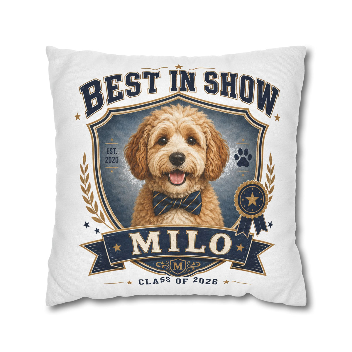 Best in Show Personalized Dog Pillowcase — Custom Name & Class of 2026 Decorative Throw Pillowcase Milo Bailey Dog Dad Mom