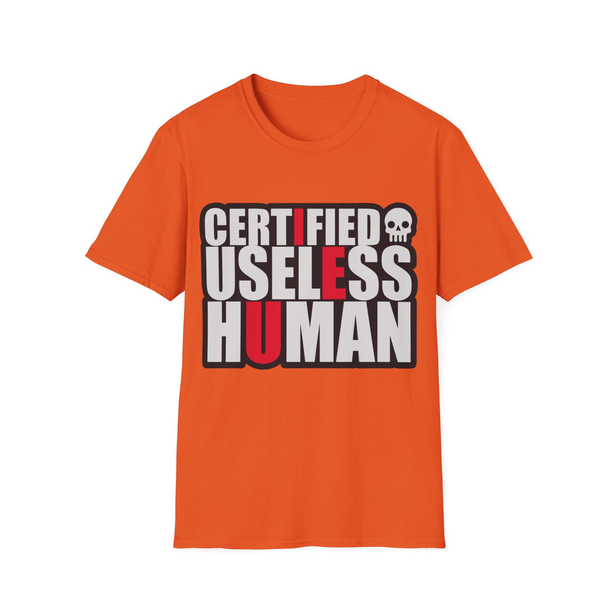 Certified Useless Human T-Shirt — Funny Sarcastic Graphic Tee - Trending Now - August 2026