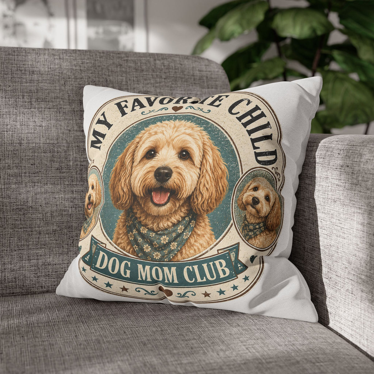 Dog Mom Club Pillowcase Milo Bailey Dog Dad Mom — "My Favorite Child" Cute Doodle Dog Accent Pillow