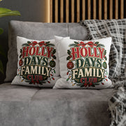 Christmas Holiday Family Club Pillowcase- Festive 'Holly Days Family Club' Christmas Cushion