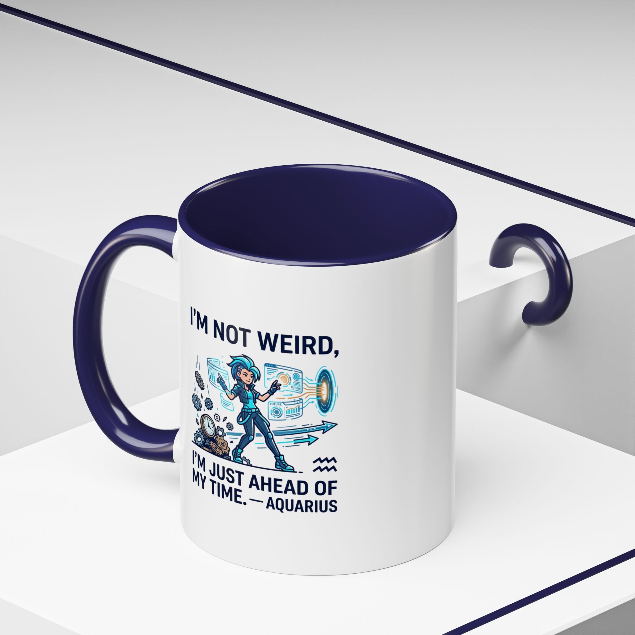 Aquarius Zodiac Coffee Mug — "I'm Not Weird, I'm Just Ahead of My Time" Accent Mug