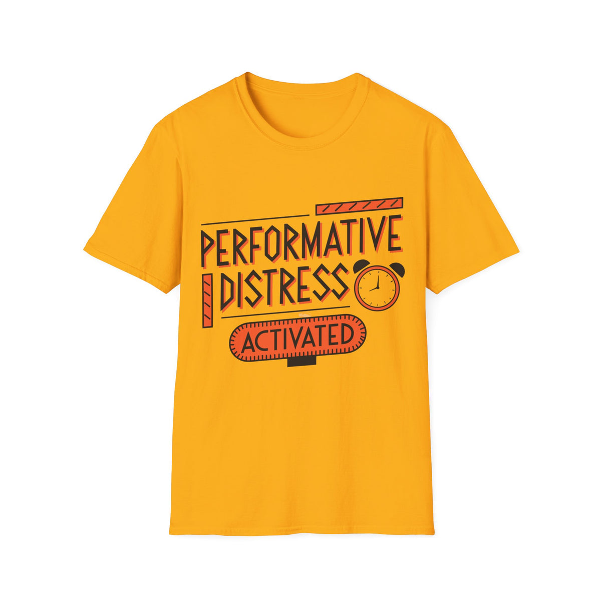 Performative Distress Activated T-Shirt - Trending Now - August 2026