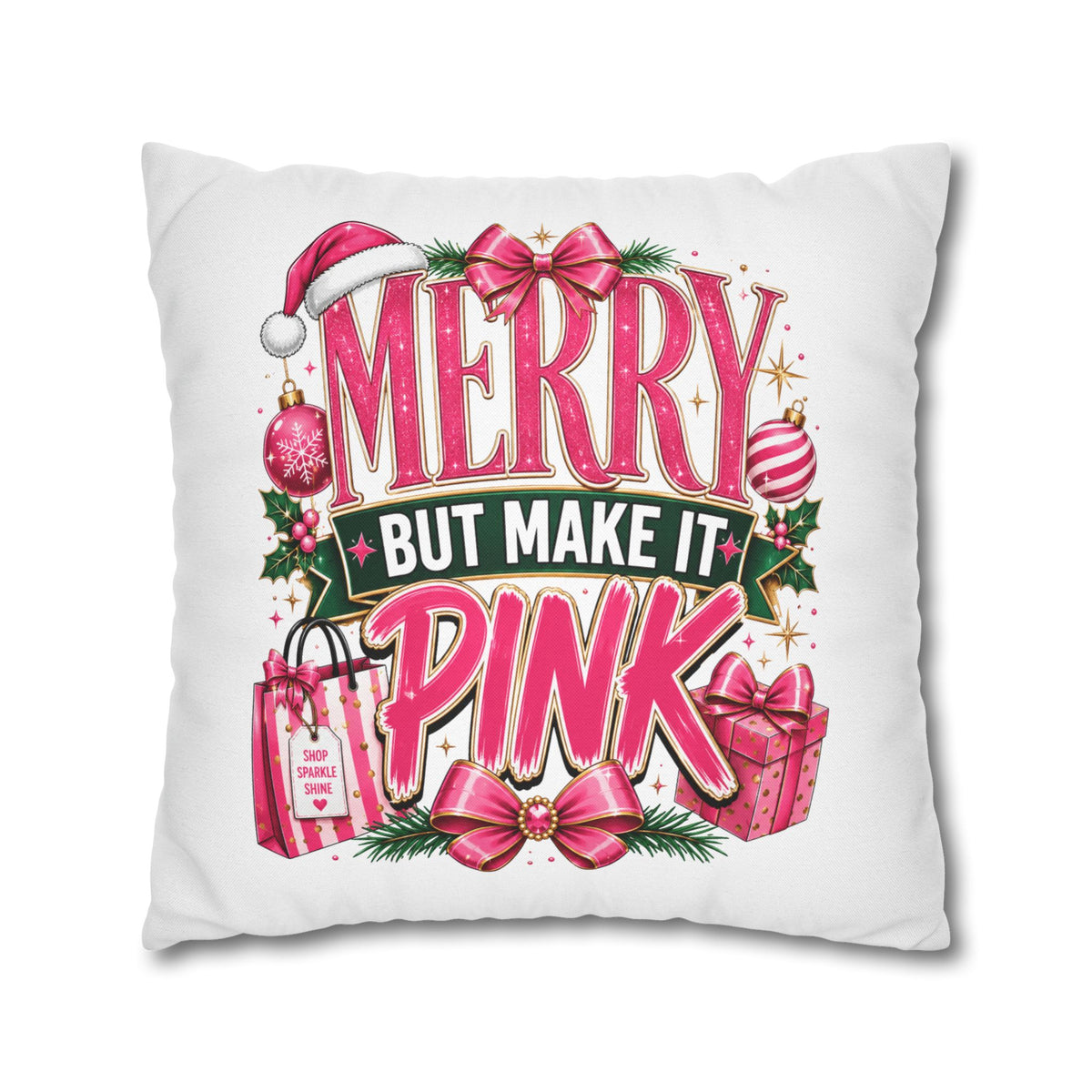 Christmas Merry But Make It Pink Christmas Pillowcase