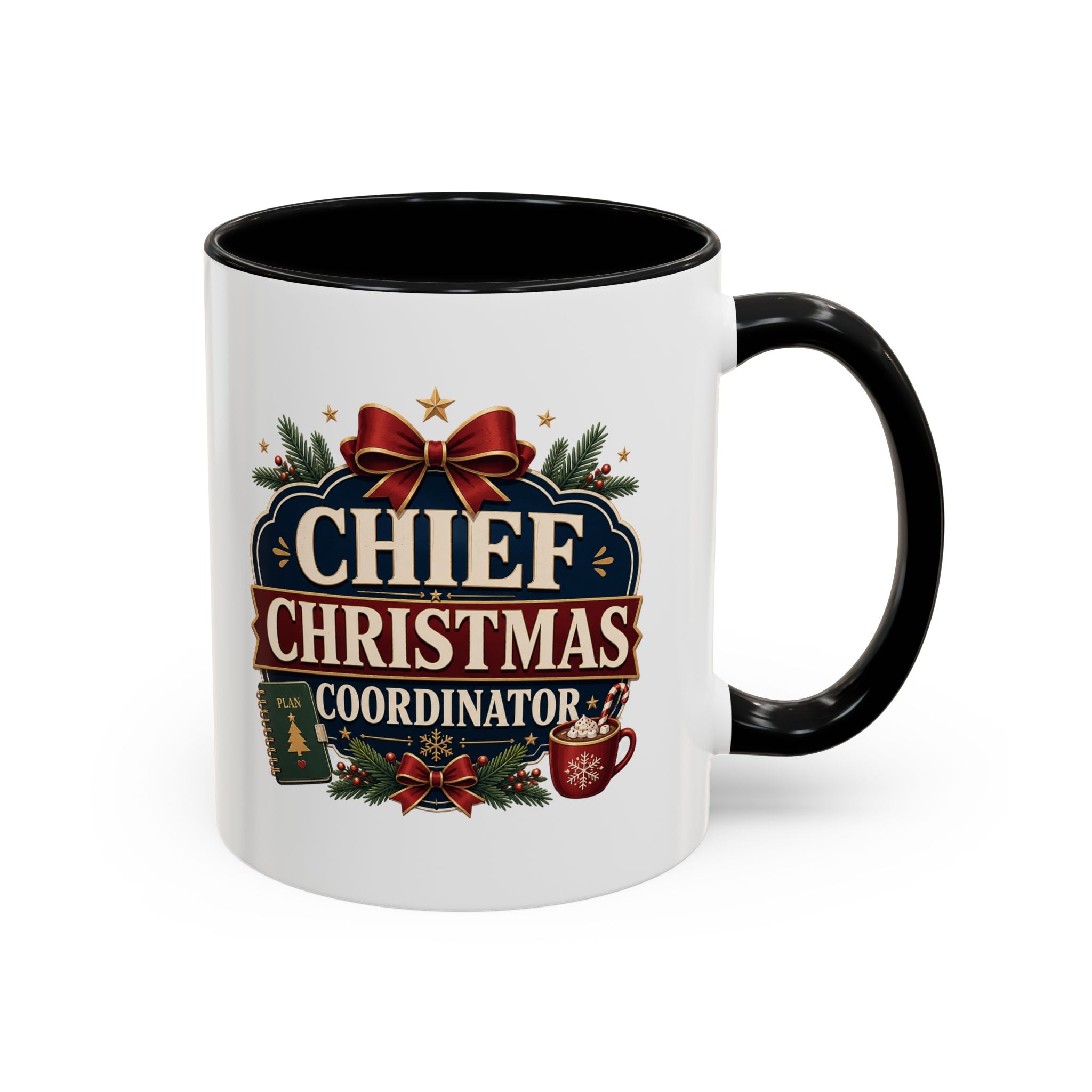 Modern Day Christmas  Chief Christmas Coordinator Accent Coffee Mug
