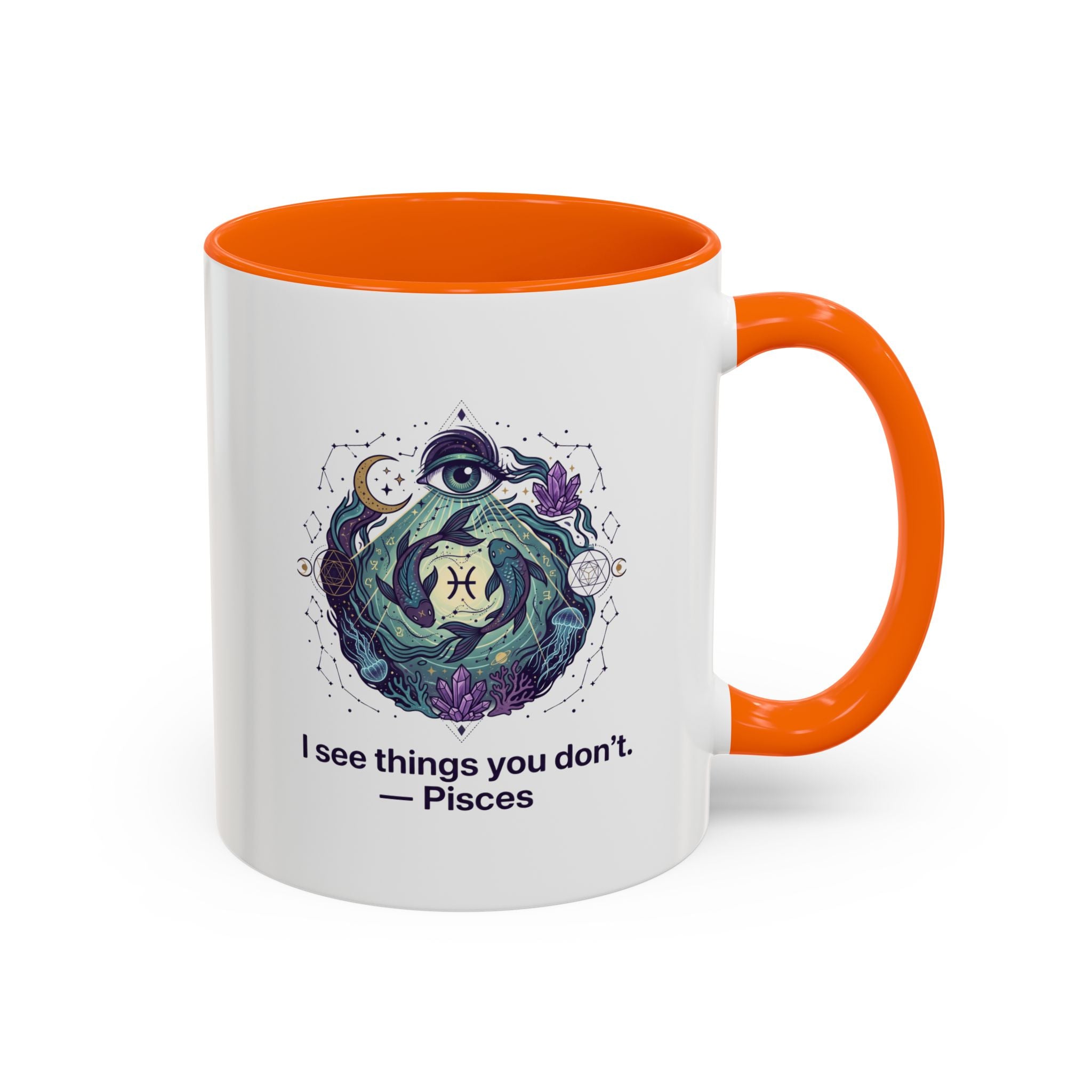 Pisces Zodiac Coffee Mug — "I See Things You Don’t" Accent Mug