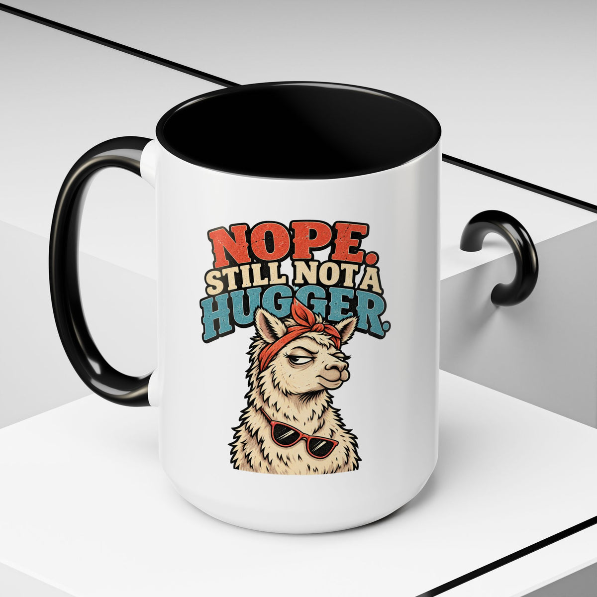 Funny And Witty "Nope Still Not Hugger" Accent Coffee Mug (11, 15oz)