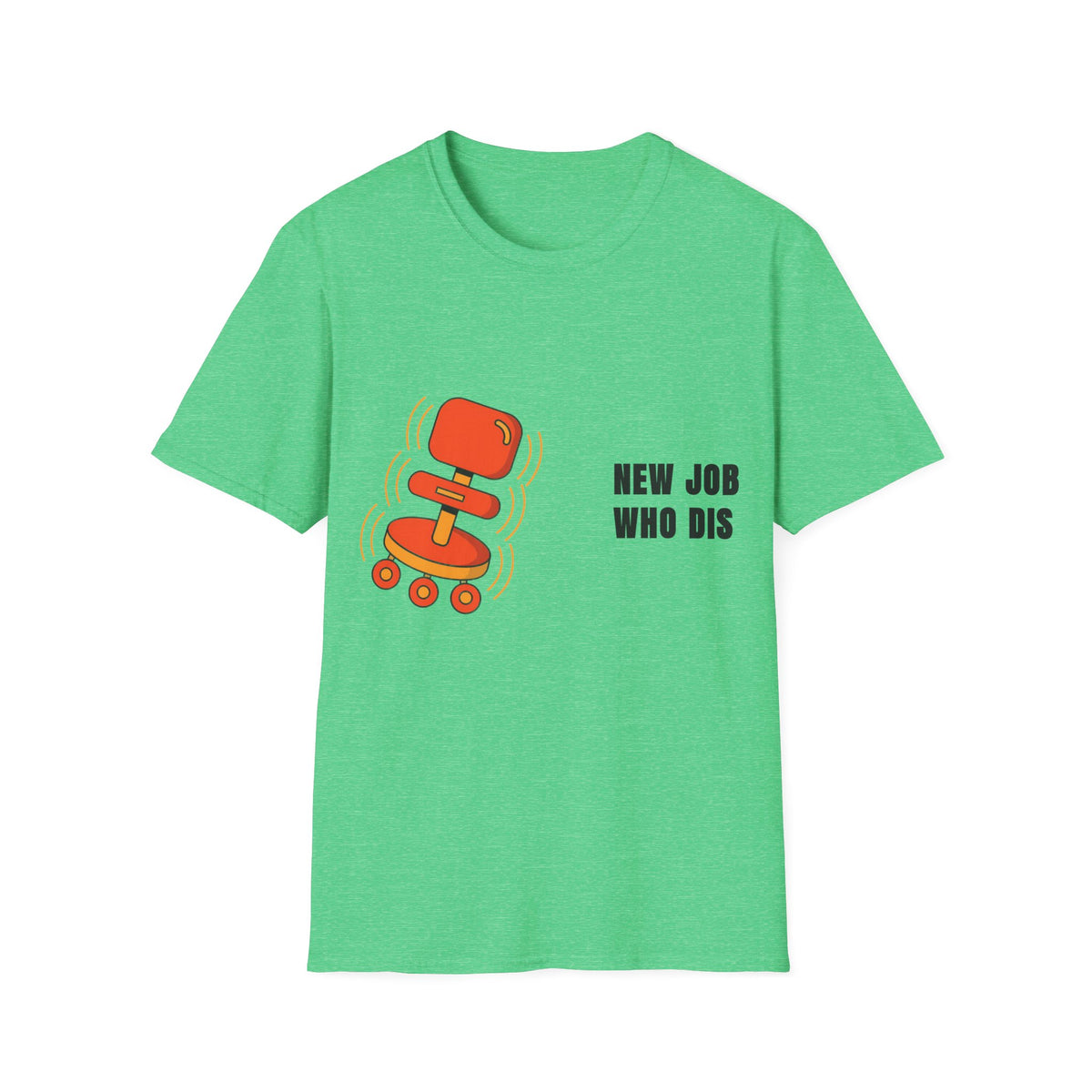 T-Shirt — 'New Job Who Dis' Funny Career Change Tee - Trending Now - September 2026
