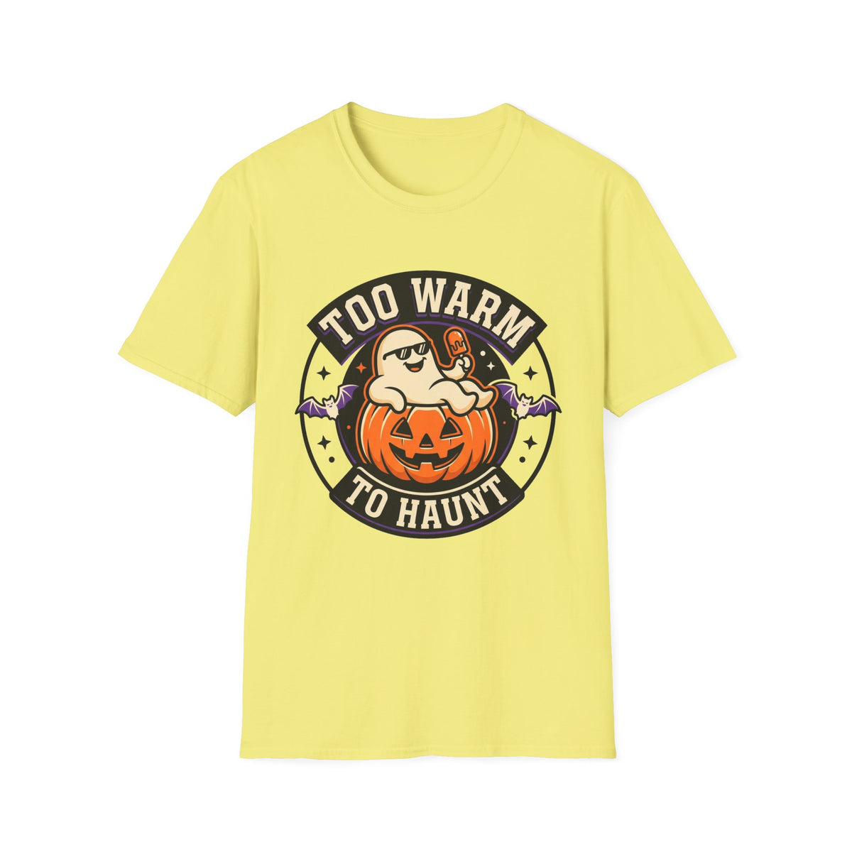 Too Warm to Haunt Halloween T-Shirt — Funny Pumpkin Autumn Tee - Trending Now - August 2026