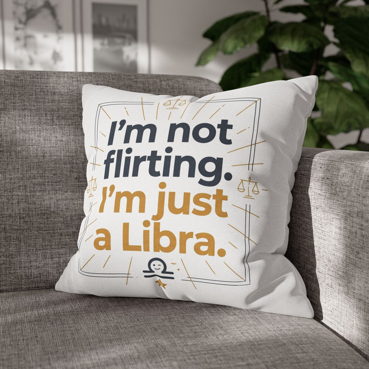 Libra Pillowcase - I Am Not Flirting, I Am Just Libra Polyester Pillowcase