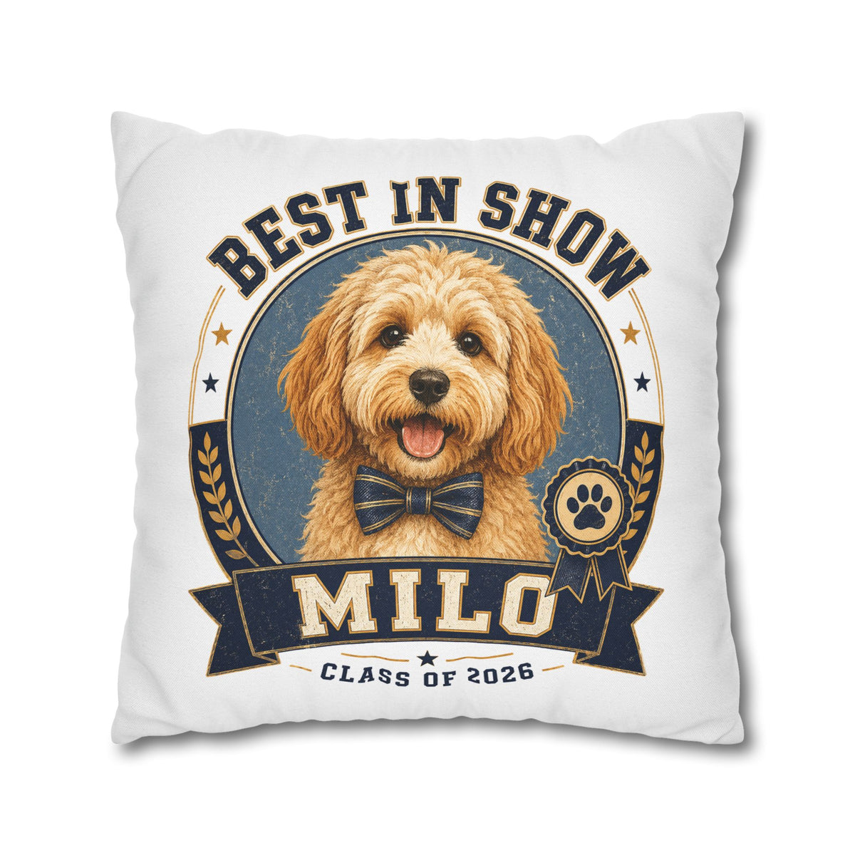 Best in Show Personalized Dog Pillowcase — "Milo" Class of 2026 Pet Decor Milo Bailey Dog Dad Mom