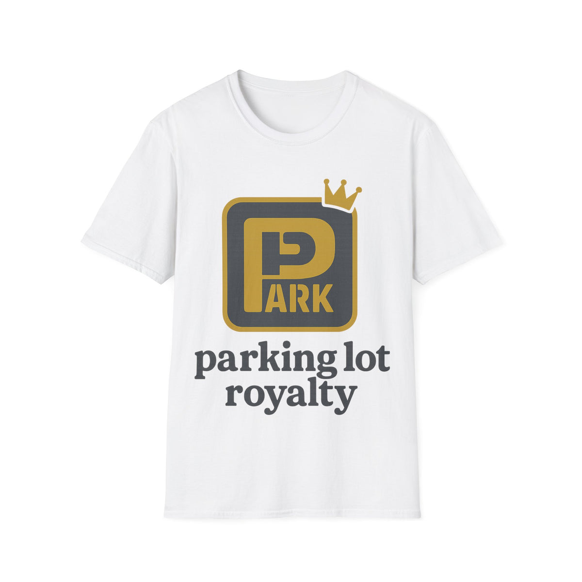 Parking Lot Royalty T-Shirt - Trending Now - August 2026