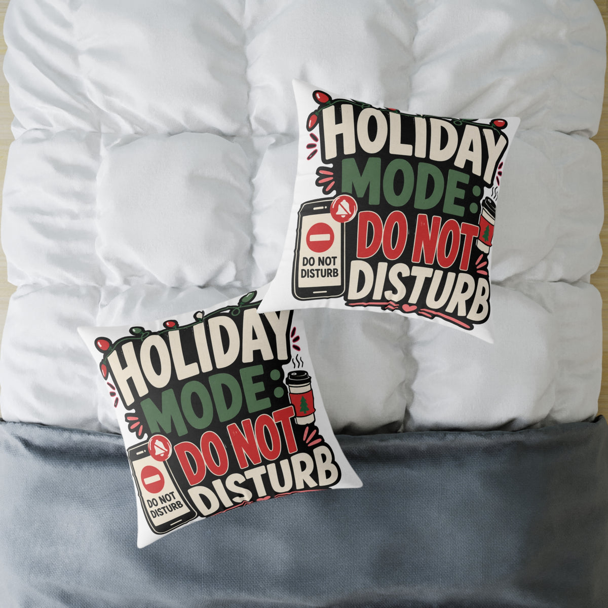 Holiday Mode Do Not Disturb  Modern Day Christmas Square Poly Canvas Pillow