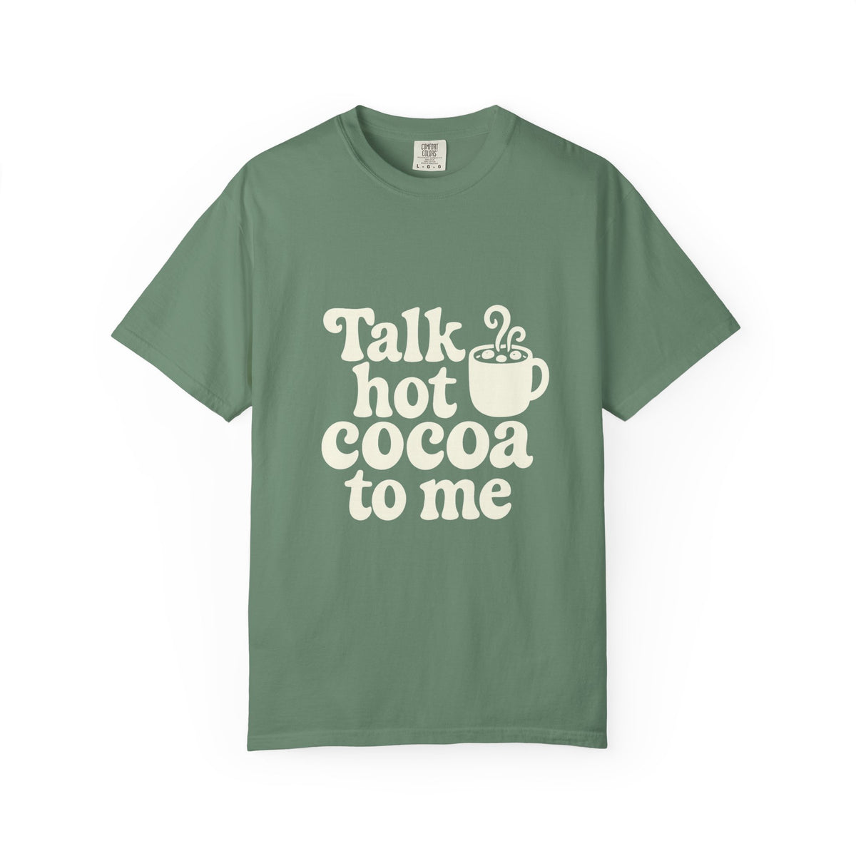 Talk Hot Cocoa To Me Tee - Funny Winter Mug Graphic T-Shirt - Trending Now - October 2026