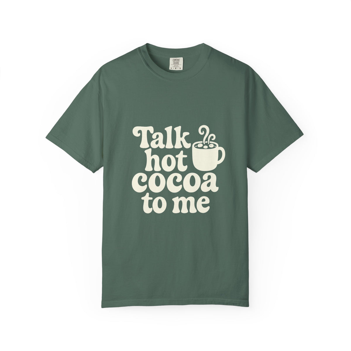 Talk Hot Cocoa To Me Tee - Funny Winter Mug Graphic T-Shirt - Trending Now - October 2026