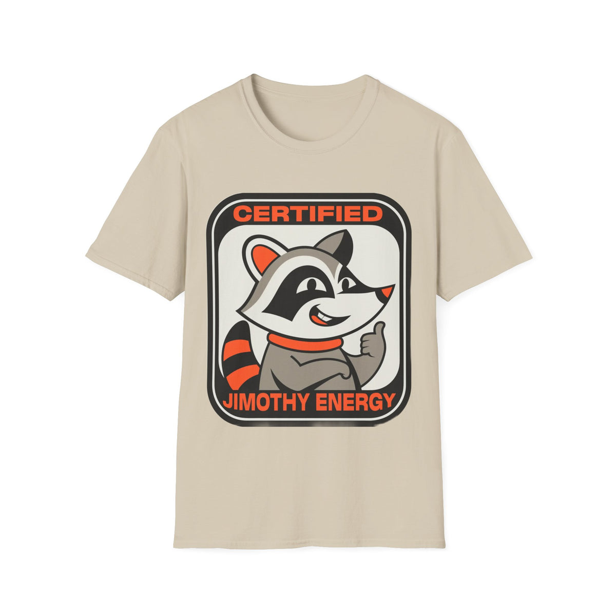 Certified Timothy Energies T-Shirt — Retro Raccoon Graphic Tee - Trending Now - August 2026