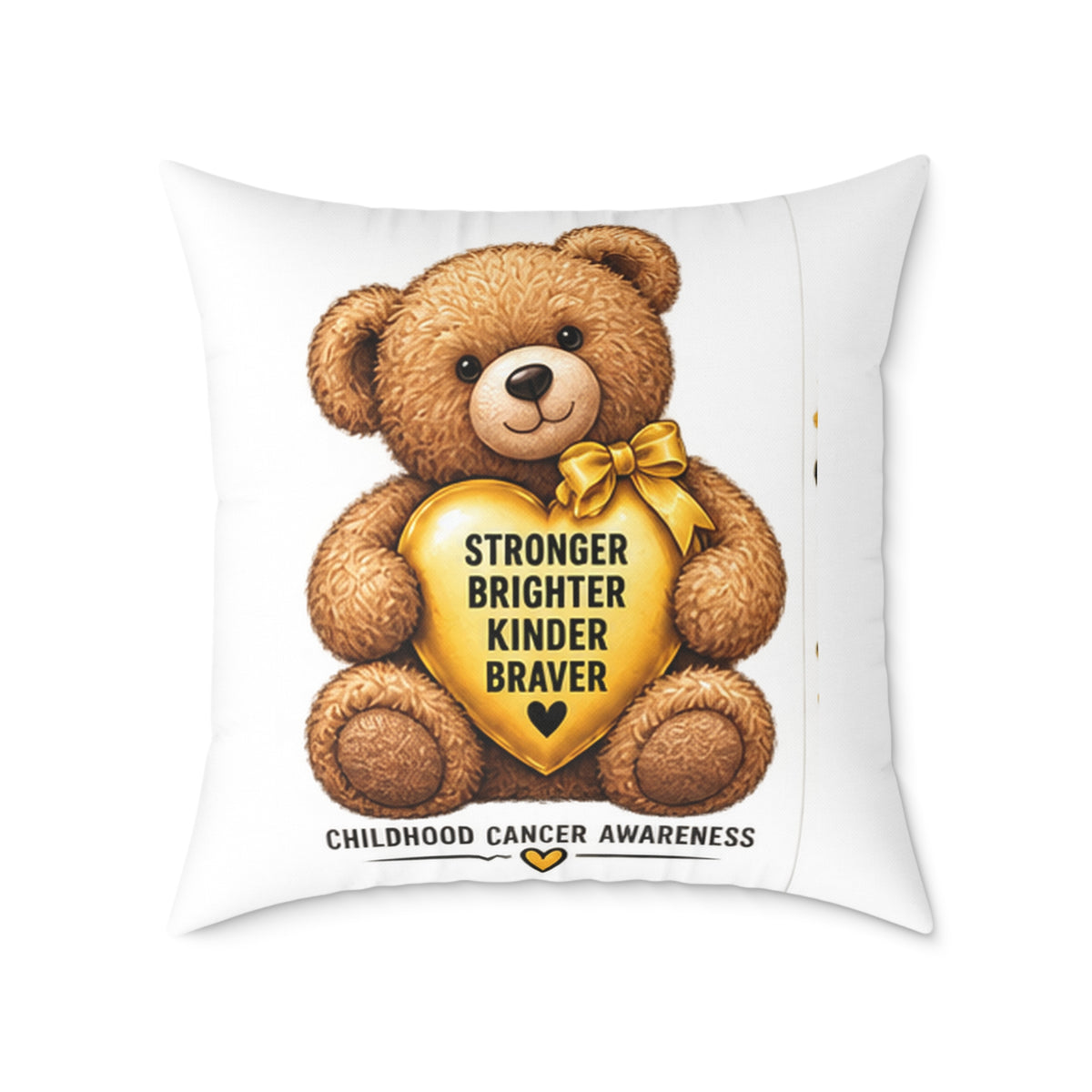 Childhood Cancer Awareness Teddy Bear Pillow — "Stronger Brighter Kinder Braver" Square Throw Pillow