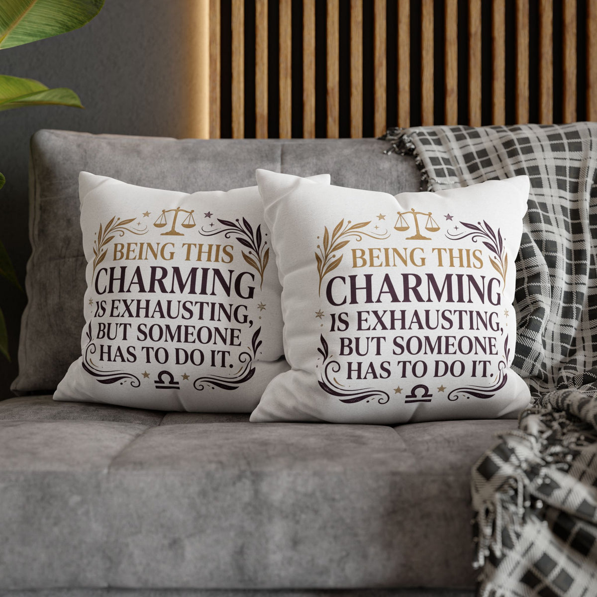 Libra Zodiac Being This Charming Is Exhausting Spun Polyester Square Pillowcase