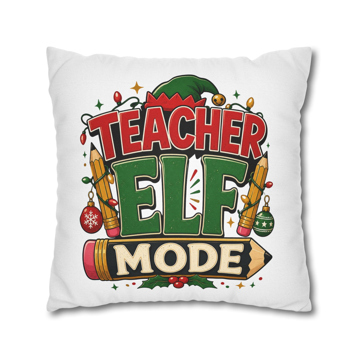 Christmas Teacher Elf Mode Pillowcase — Christmas Holiday Decorative Throw Pillowcase for Teachers