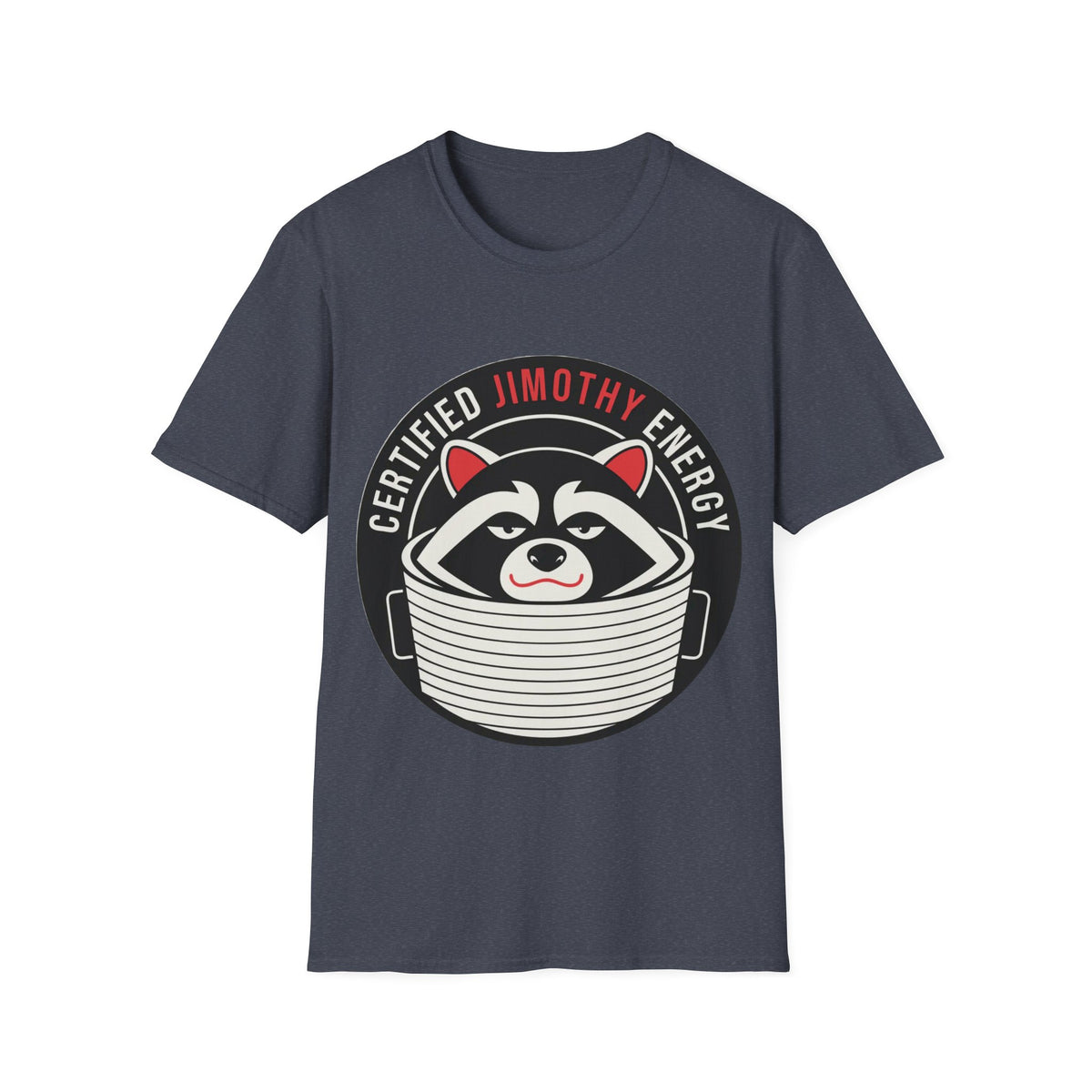 Jimothy Energy T-Shirt — Certified Raccoon Graphic Tee - Trending Now - August 2026