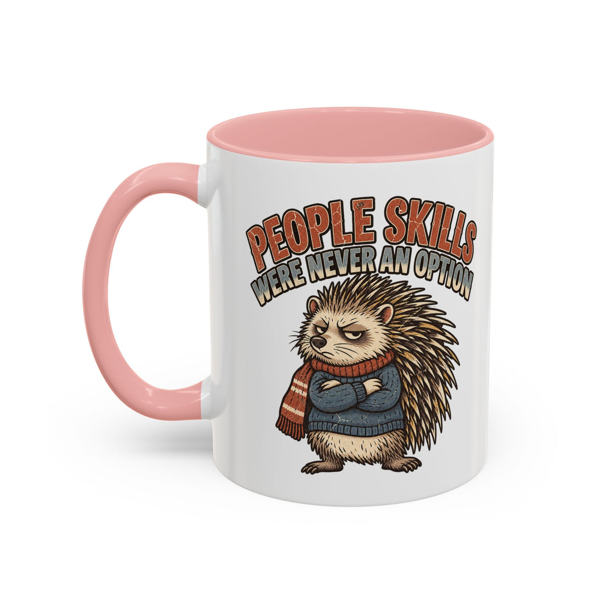 Funny And Witty "People Skills Were Never An Option" Accent Coffee Mug (11, 15oz)