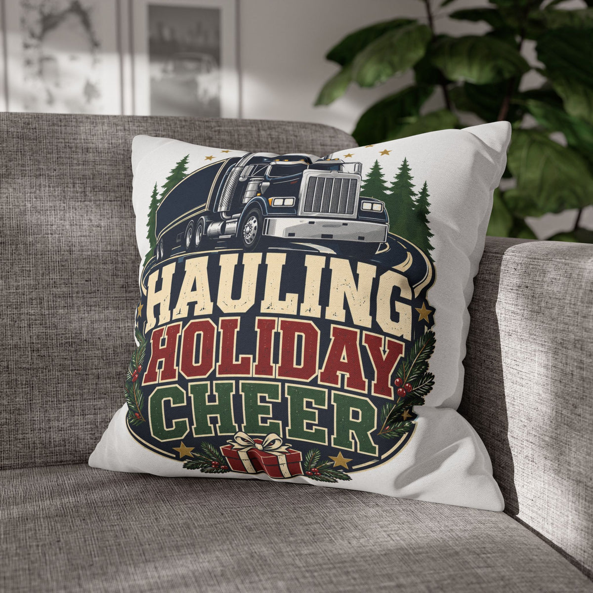 Hauling Holiday Cheer Truck Pillowcase Modern Day Christmas
