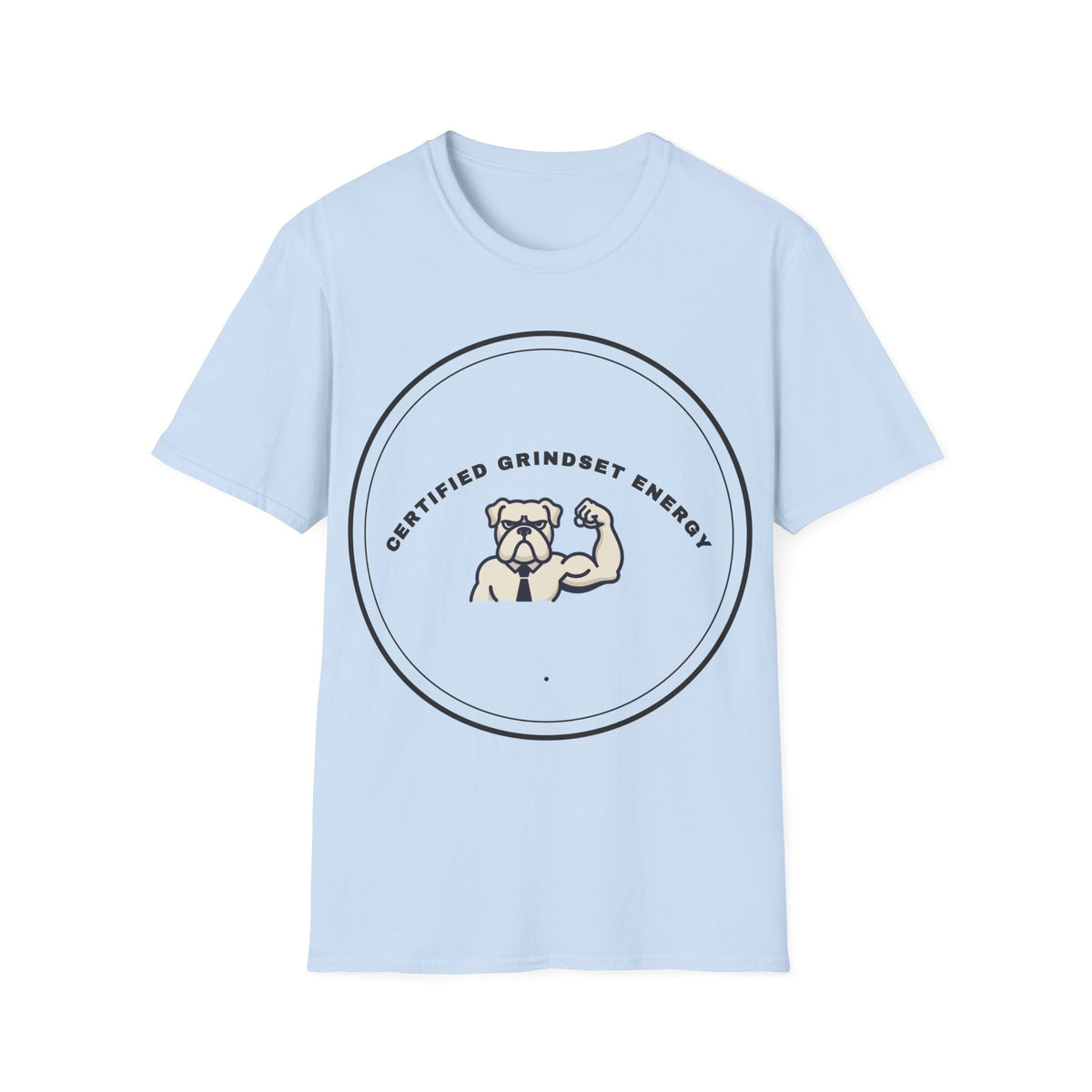 T‑Shirt — Certified Grindset Energy Graphic Tee - Trending Now - September 2026