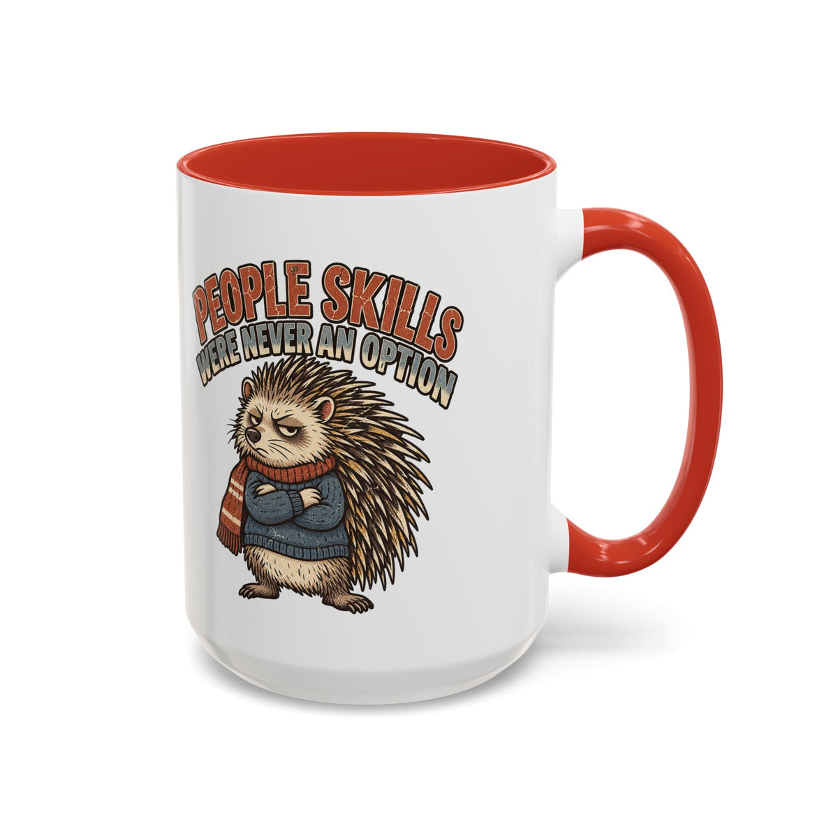 Funny And Witty "People Skills Were Never An Option" Accent Coffee Mug (11, 15oz)