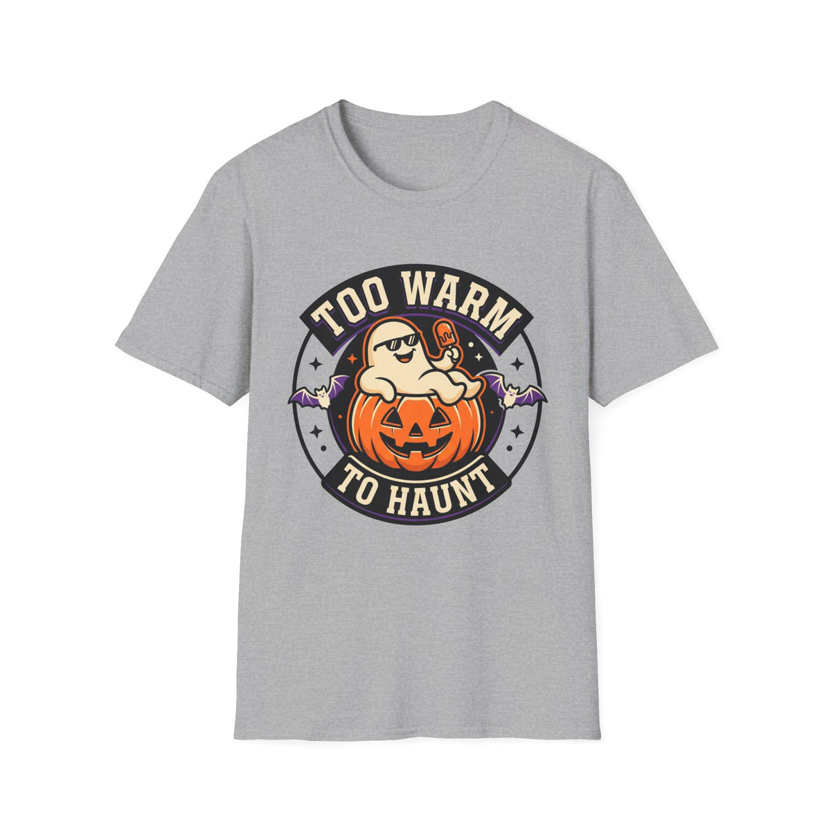 Too Warm to Haunt Halloween T-Shirt — Funny Pumpkin Autumn Tee - Trending Now - August 2026