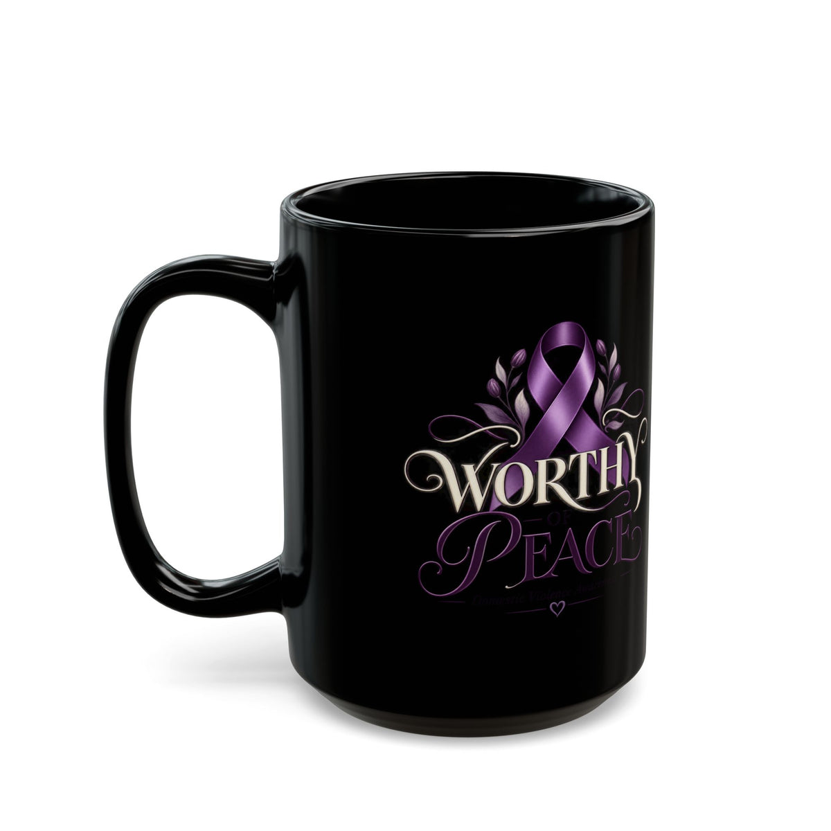 Worthy Peace Ribbon Black Mug —Domestic Violence Inspirational Awareness Coffee Cup (11oz & 15oz)