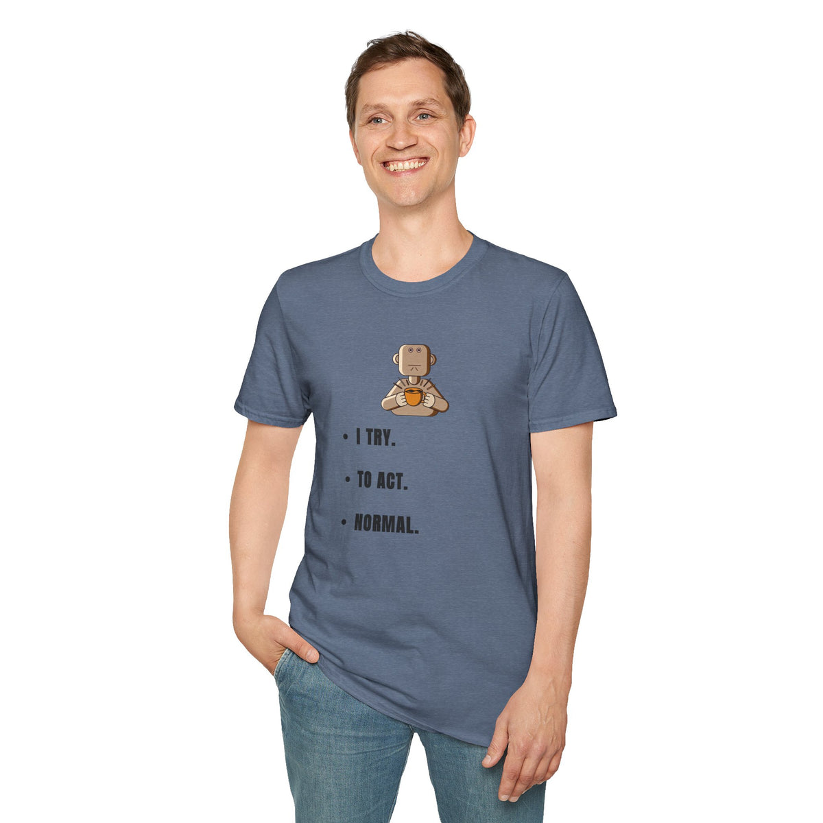 I Try Robot T-Shirt — Cute Minimalist Robot Illustration with 'I TRY.' Text - Trending Now - September 2026