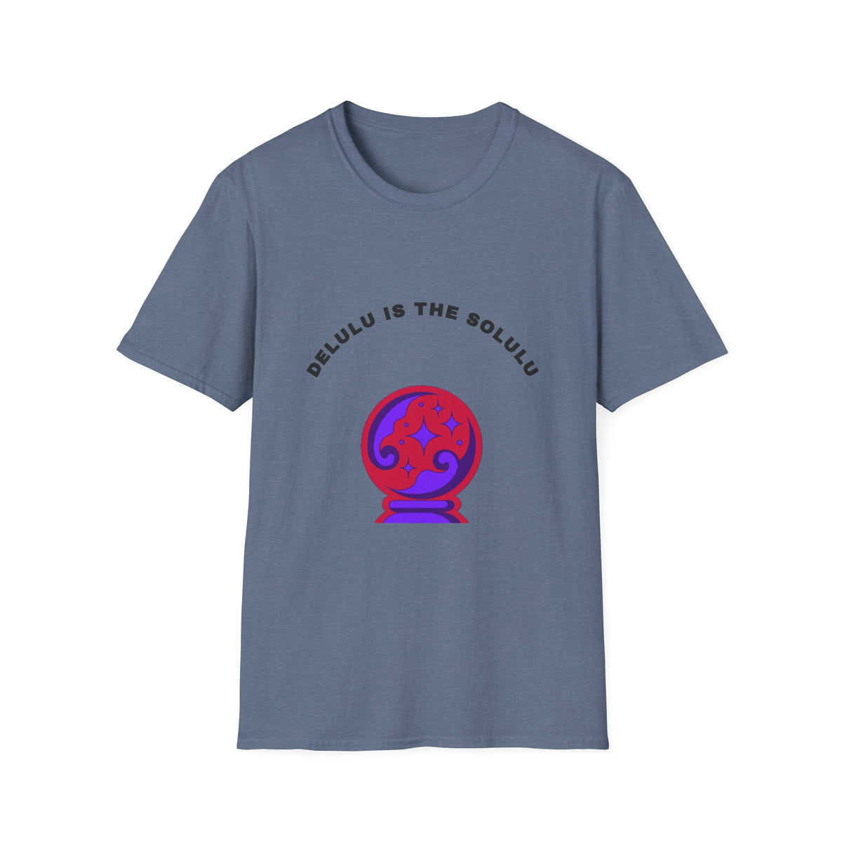 T-Shirt — Delulu Is The Solulu Crystal Ball Graphic Tee - Trending Now - September 2026