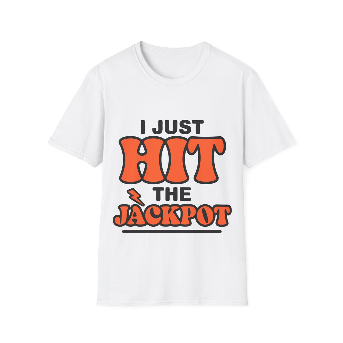 I Just Hit The Jackpot T-Shirt - Trending Now - September 2026
