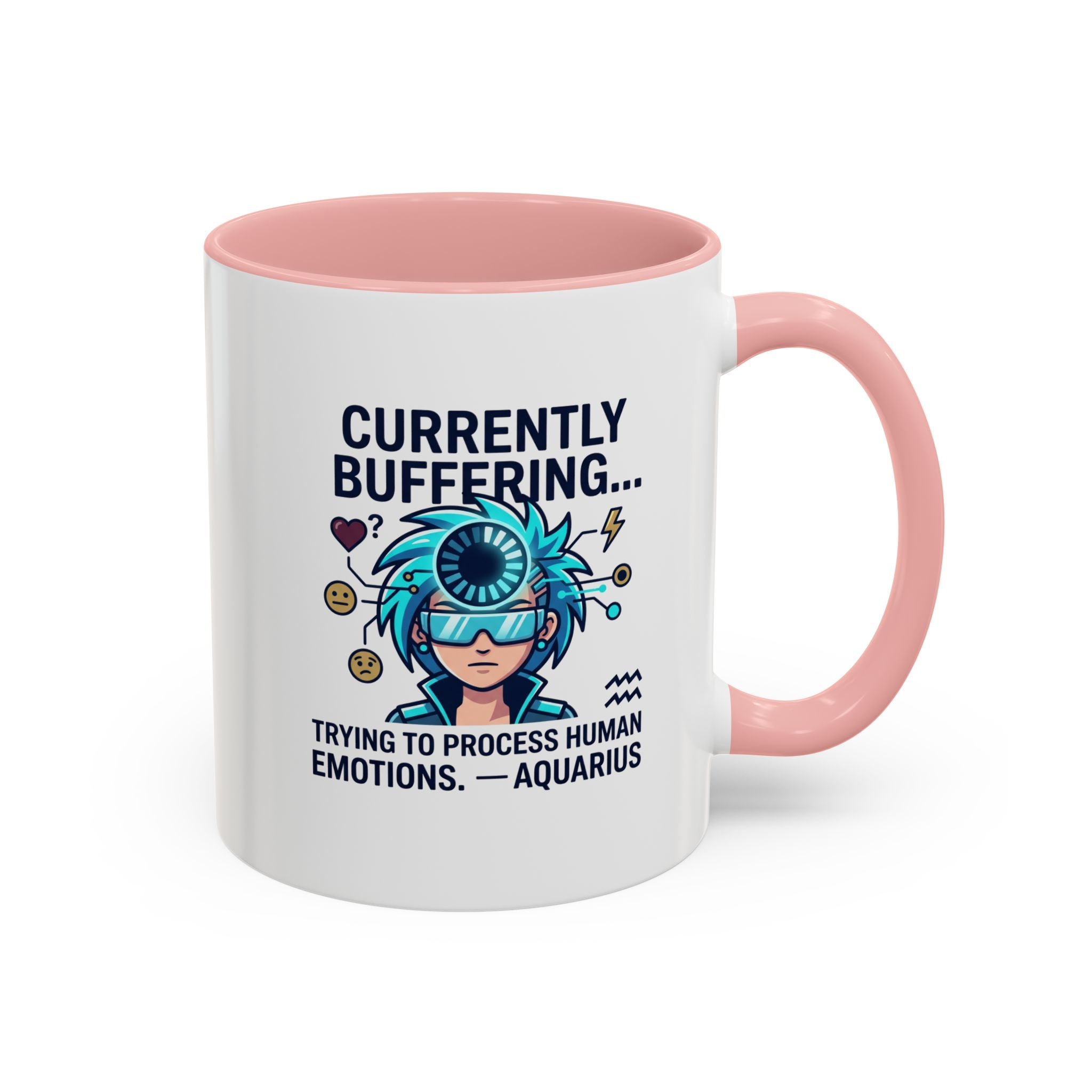 Aquarius Coffee Mug — "Currently Buffering... Trying to Process Human Emotions" Accent Ceramic Mug