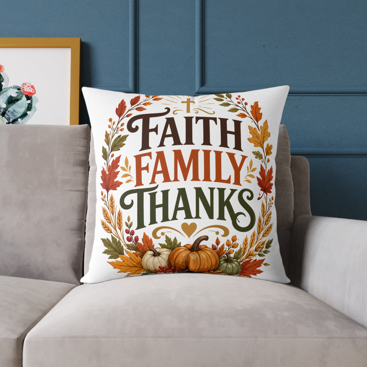 Thanksgiving Faith Family Thanks Fall Pillow — Thanksgiving Pumpkin Accent Cushion