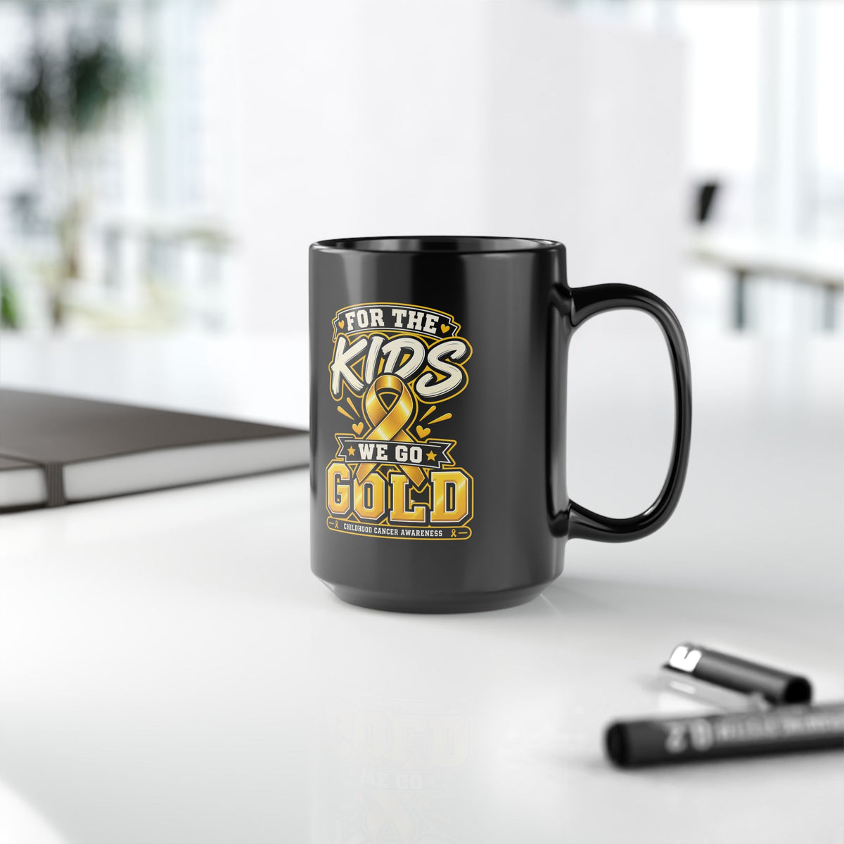For the Kids We Go Gold Mug — Childhood Cancer Awareness Black Coffee Cup (11oz/15oz)