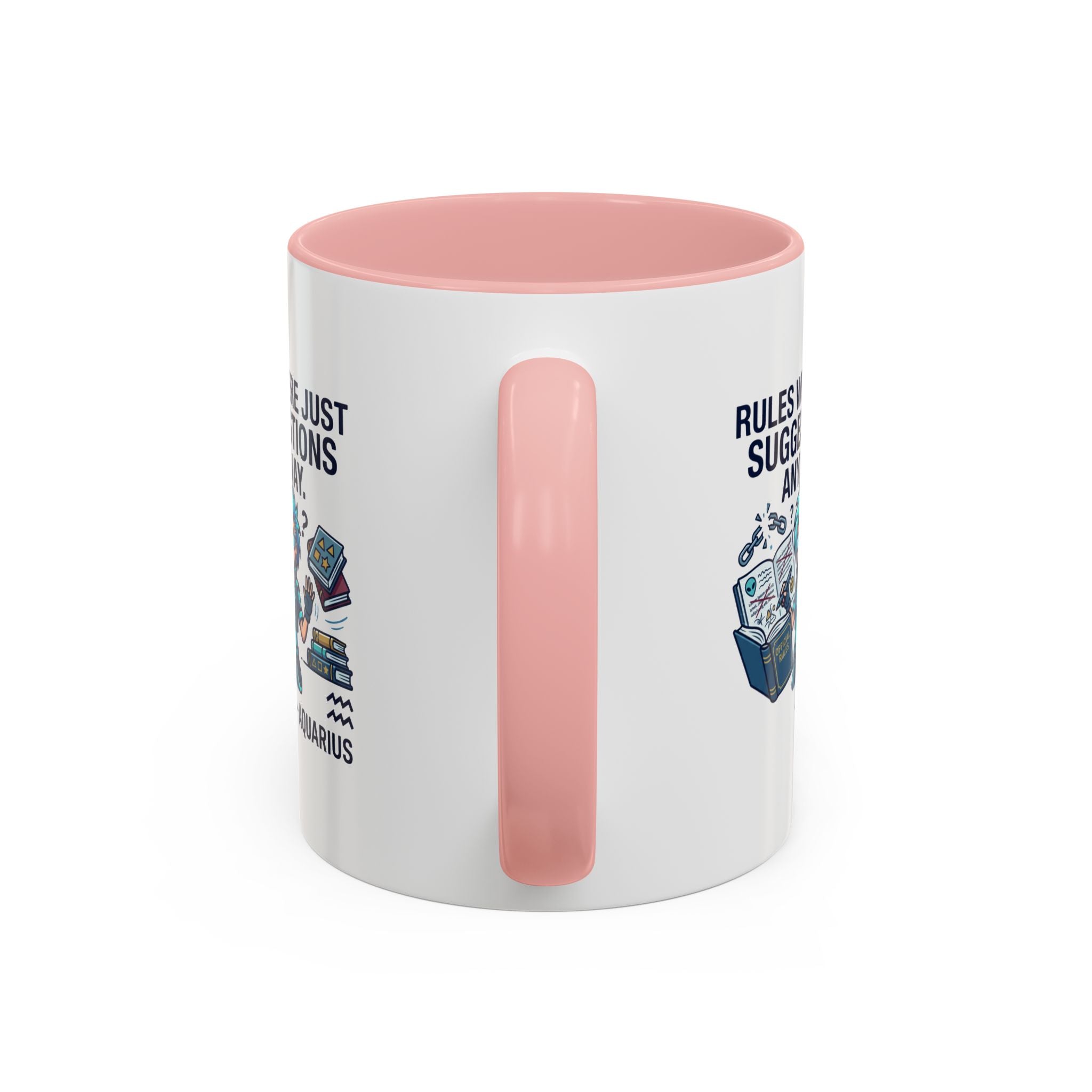 Aquarius Coffee Mug — "Rules Were Just Suggestions Anyway" Funny Zodiac Accent Mug 11oz