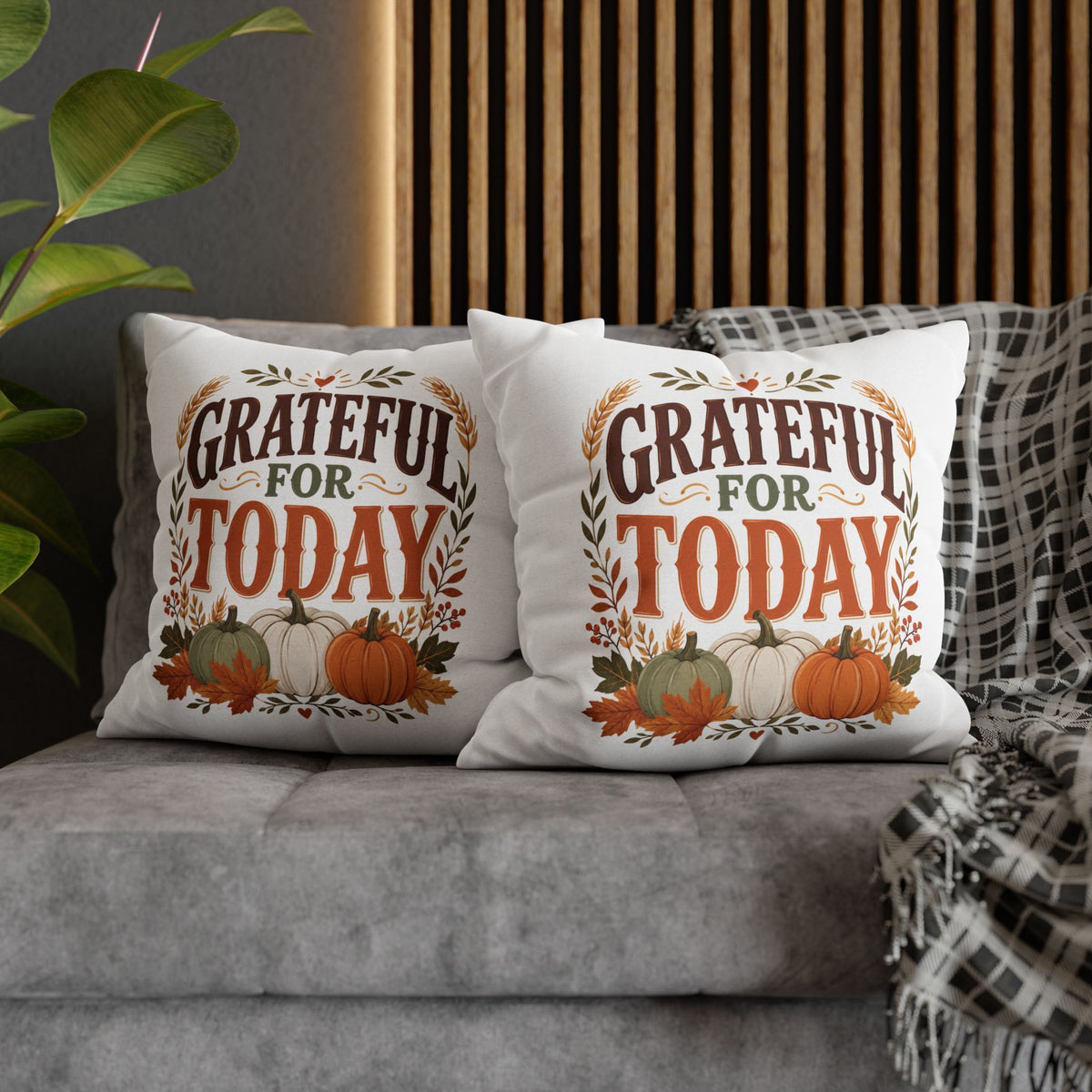Thanksgiviing Grateful for Today Fall Pillowcase — Autumn Pumpkin Decorative Throw Pillow