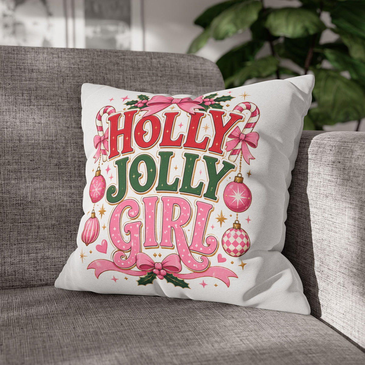 Holly Jolly Girl Christmas Pillowcase — Festive Pink Holiday Throw Pillow Cover