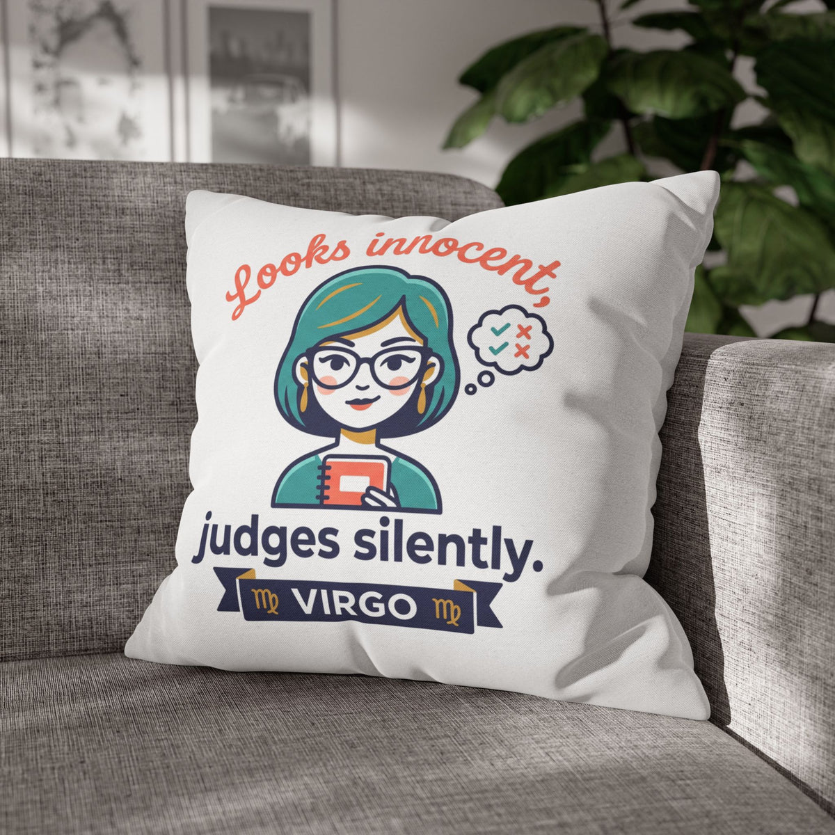 Virgo Pillowcase — "Looks Innocent, Judges Silently" Horoscope Decorative Pillow
