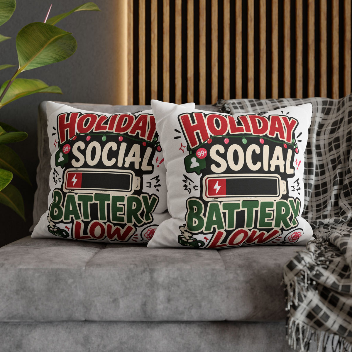 Holiday Social Battery Low Modern Day Christmas  Pillowcase