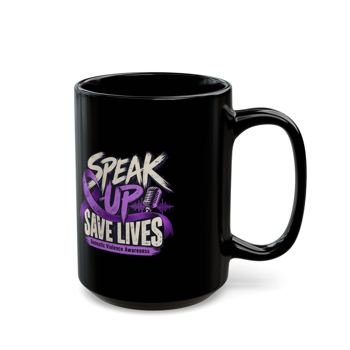 Speak Up Save Lives Black Mug – Domestic Violence Awareness