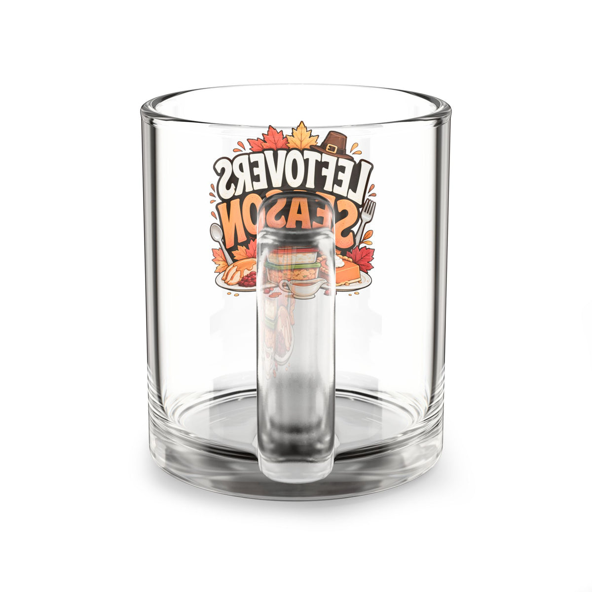 Glass Mug — "Leftovers Season" Thanksgiving Coffee & Hot Cocoa Mug