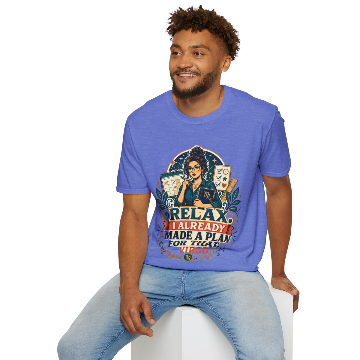 Virgo Planner T-Shirt — “Relax I Already Made A Plan For That” Astrological Tee