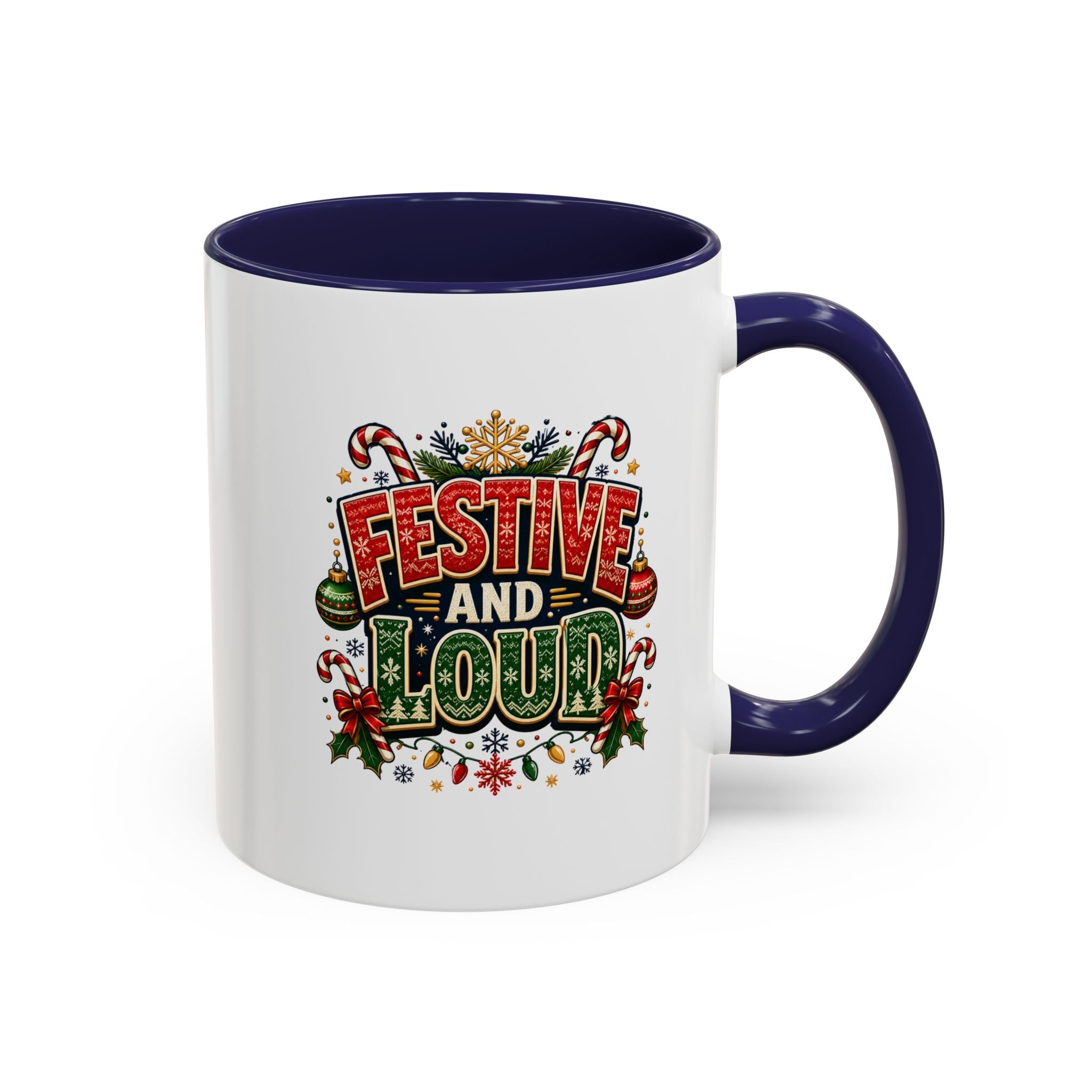 Festive and Loud Christmas Coffee Mug