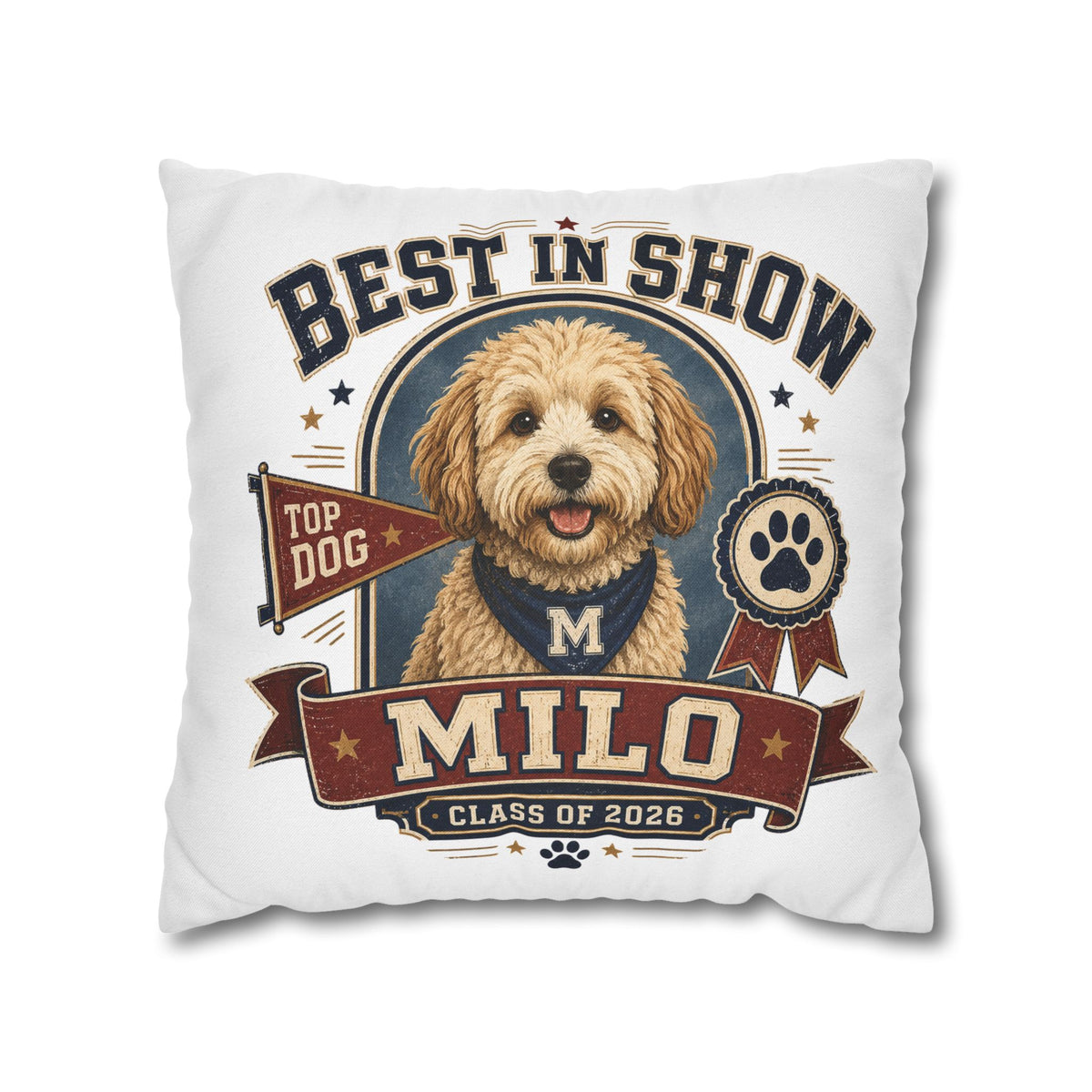 Best in Show Personalized Dog Pillowcase — Custom Name Milo, Class of 2026 Pet Decor Milo Bailey Dog Dad Mom