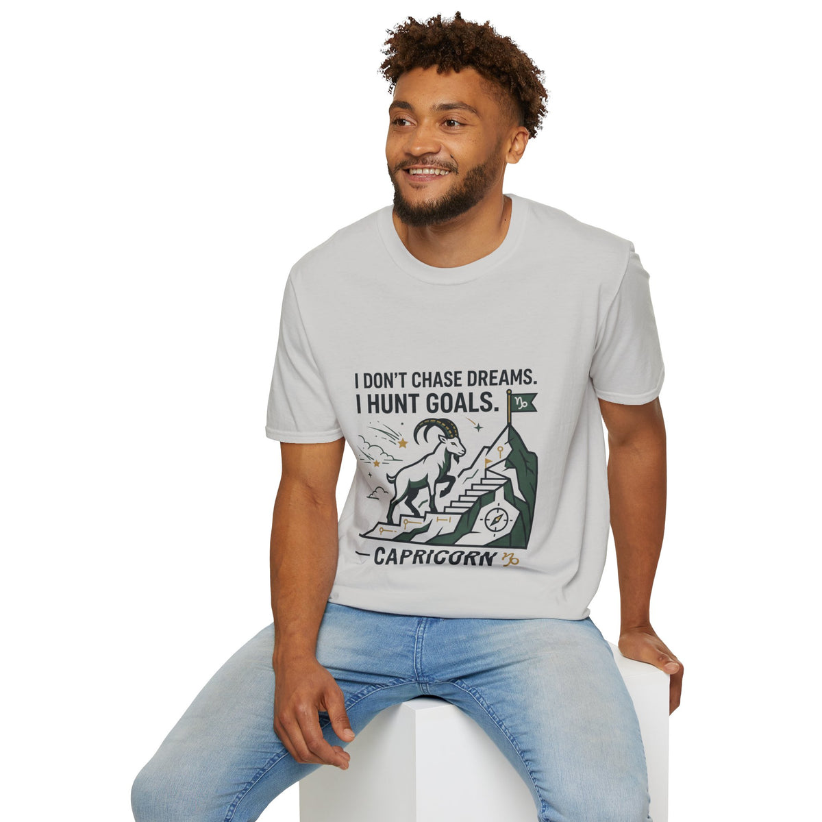 Capricorn T‑Shirt — I Don’t Chase Dreams, I Hunt Goals