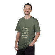 Reading Plans T-Shirt — "Sorry I Can't, I Have Reading Plans" Literary Tee - Trending Now - October 2026