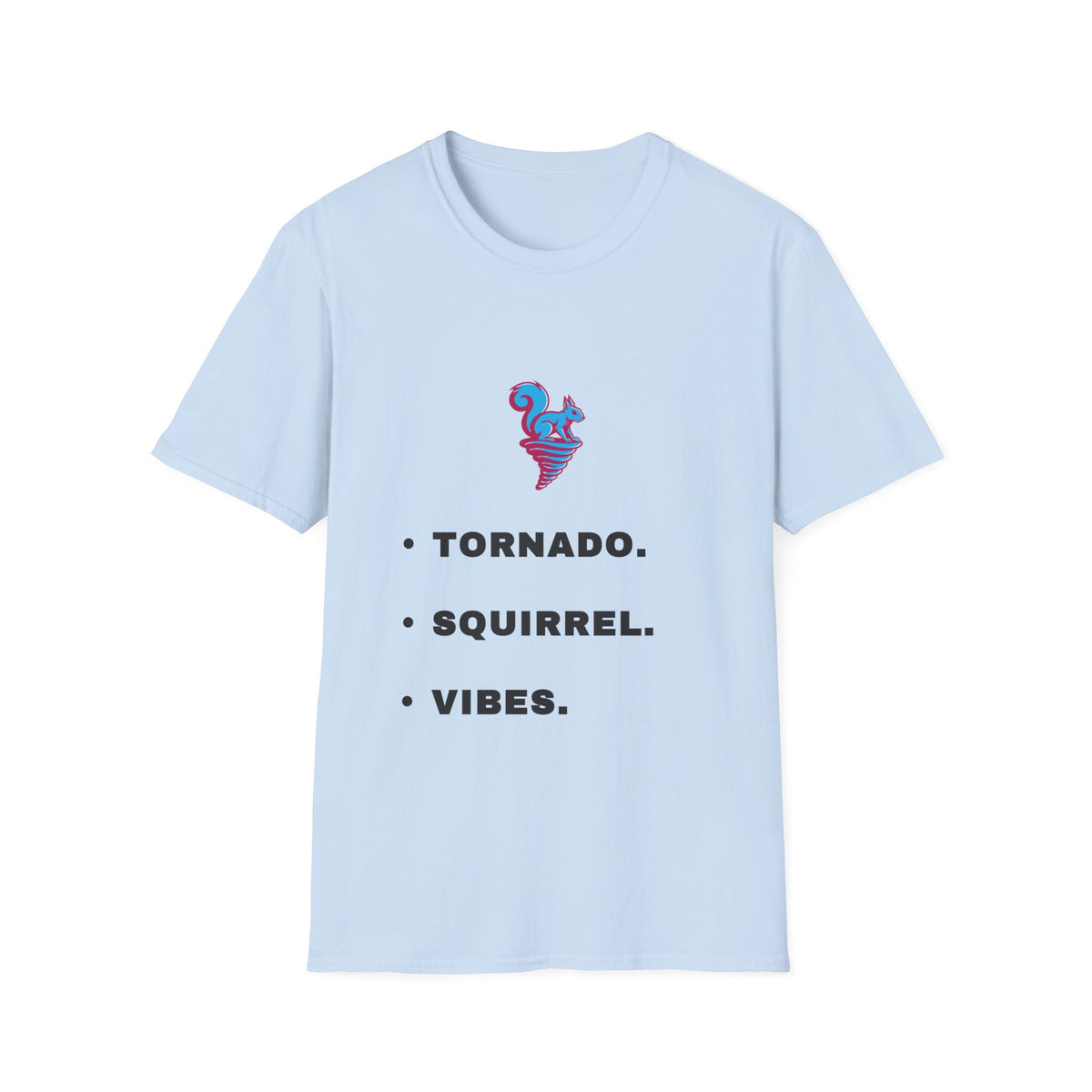 Tornado Squirrel T-Shirt — 'Tornado. Squirrel. Vibes.' Graphic Tee - Trending Now - September 2026