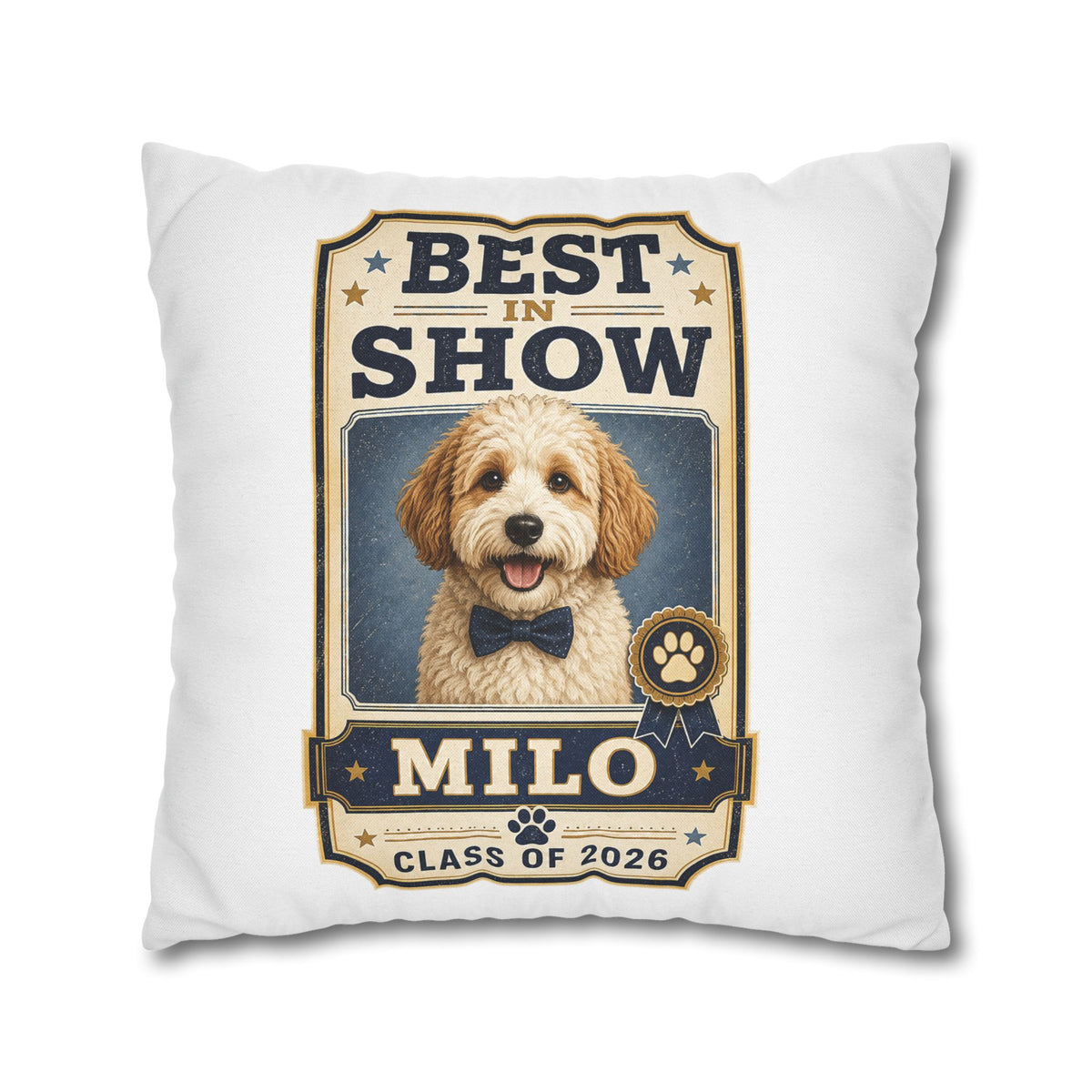 Best in Show Personalized Dog Pillowcase — "Milo" Class of 2026 Milo Bailey Dog Dad Mom