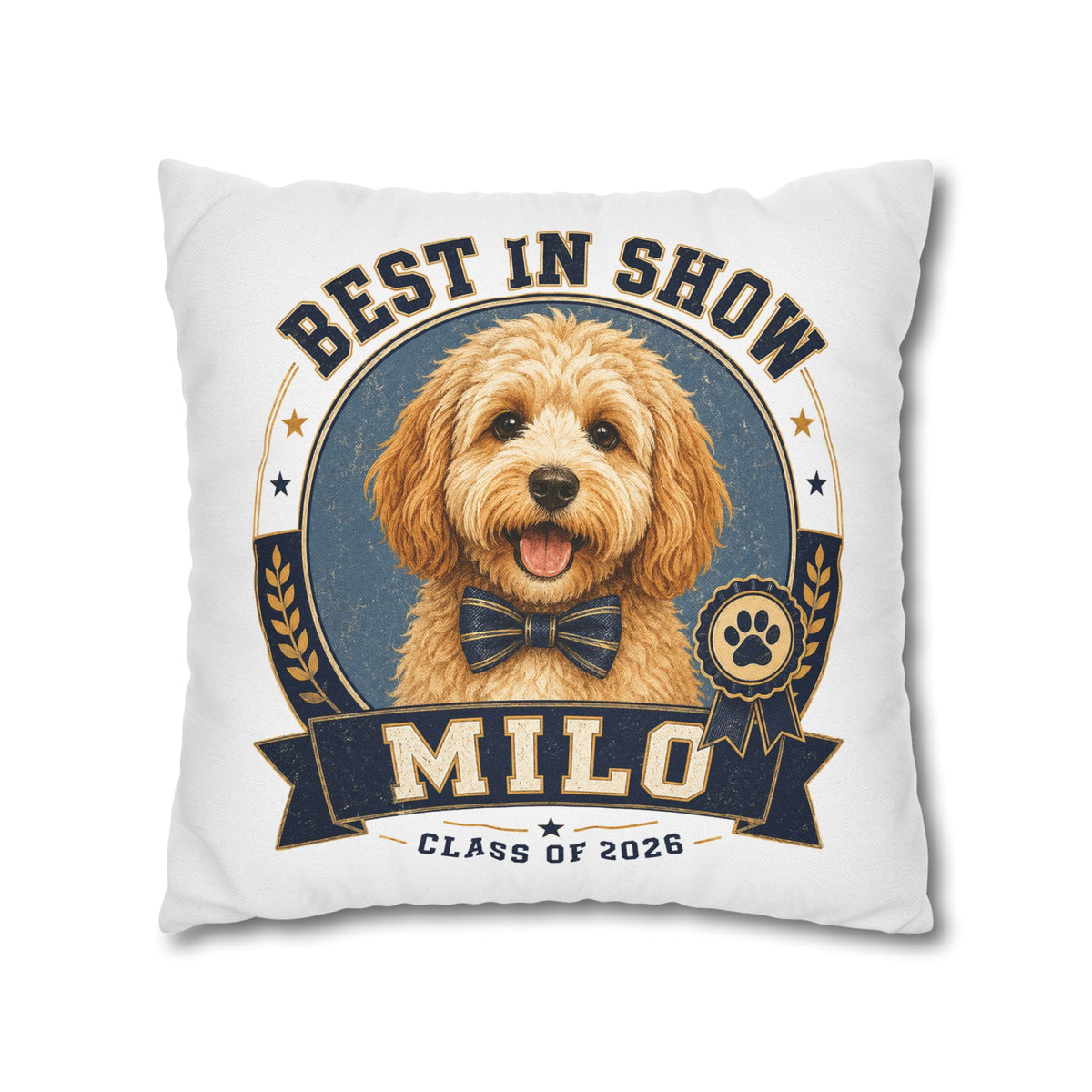 Best in Show Personalized Dog Pillowcase — "Milo" Class of 2026 Pet Decor Milo Bailey Dog Dad Mom